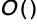 Upper O left parenthesis right parenthesis