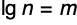 log n equals m