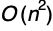 Upper O left parenthesis right parenthesis