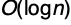 Upper O left parenthesis log n right parenthesis